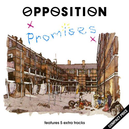 The Opposition : Promises